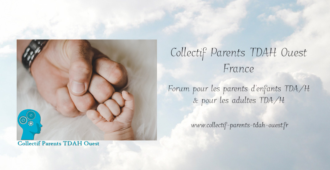 Forum parents d'enfants TDAH et adultes TDAH