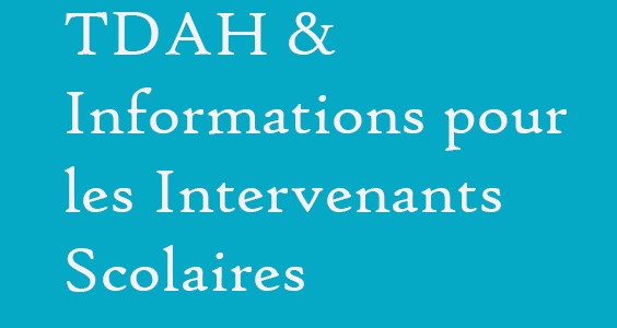 TDAH – Supports & Conseils pour les enseignants et intervenants…